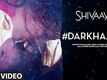 Darkhaast - Shivaay