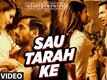 Sau Tarah Ke - Dishoom