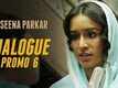 Dialogue Promo | 6 - Haseena Parkar