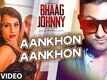 Yo Yo Honey Singh: Aankhon Aankhon VIDEO Song | Kunal Khemu, Deana Uppal | Bhaag Johnny