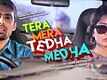Tera Mera Tedha Medha - Trailer