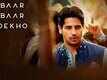 Dialogue Promo - Baar Baar Dekho