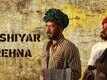 Hoshiyar Rehna | Song - Baadshaho