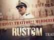 Official Trailer - Rustom