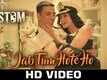 Jab Tum Hote Ho - Rustom