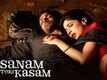Sanam Teri Kasam  Video -3