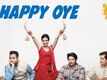 Happy Oye - Happy Bhag Jayegi