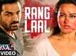 Rang Laal - Force 2