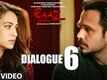 Dialogue Promo - Raaz Reboot