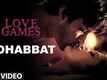 Mohabbat - Love Games