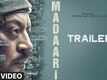 Official Trailer - Madaari