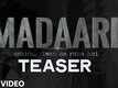 Official Teaser - Madaari