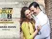 Bawara Mann Song Making - Jolly LLB 2