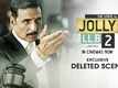 Deleted Scene - Jolly LLB 2