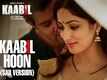 Kaabil Hoon  -  Kaabil