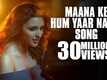 Maana Ke Hum Yaar Nahin | Song - Meri Pyaari Bindu