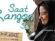 Saat Rangon Se | Song - Dear Maya