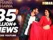 Hawa Hawa | Song - Mubarakan