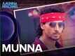 The Making | 7 - Munna Michael