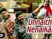 Unnaithan Nenaikaile  - Pazhaya Vannarapettai