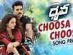 Choosa Choosa - Dhruva
