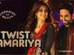 Twist Kamariya | Song - Bareilly Ki Barfi