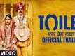 Official Trailer - Toilet: Ek Prem Katha!
