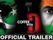 Official Trailer - Coffee With D