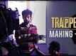 The Making | 1 - Trapped