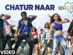 Chatur Naar | Song - Machine