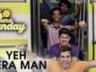 Yeh Mera Man | Song - Tu Hai Mera Sunday