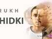 Khidki | Song - Rukh