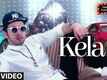 Kela | Song - Kaun Mera Kaun Tera