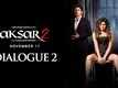 Dialogue Promo | 2 - Aksar 2