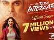 Official Teaser - Tera Intezaar
