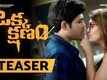 Official Teaser - Okka Kshanam