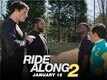 TV Spot - Ride Along 2