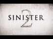 Featurette - Sinister 2
