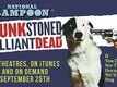Official Trailer - Drunk Stoned Brilliant Dead