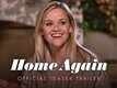 Official Trailer | 1 - Home Again