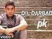 'Dil Darbadar' Video Song | PK | Ankit Tiwari | Aamir Khan, Anushka Sharma | T-Series