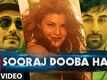 Sooraj Dooba Hain Video Song | Roy | Ranbir Kapoor | Arjun Rampal | T-Series