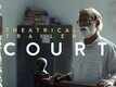 Court | Theatrical Trailer (India) - In Cinemas April 17