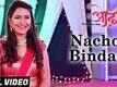 Nachoo Bindass | Song - Odh.. The Attraction