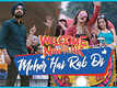 Welcome To New York | Song - Meher Hai Rab Di