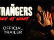 The Strangers: Prey At Night - Official Trailer
