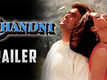 Chandni - Official Trailer