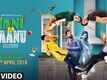 Nanu Ki Jaanu - Official Teaser
