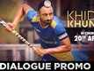 Khido Khundi - Dialogue Promo