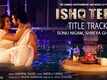 Ishq Tera - Title Track